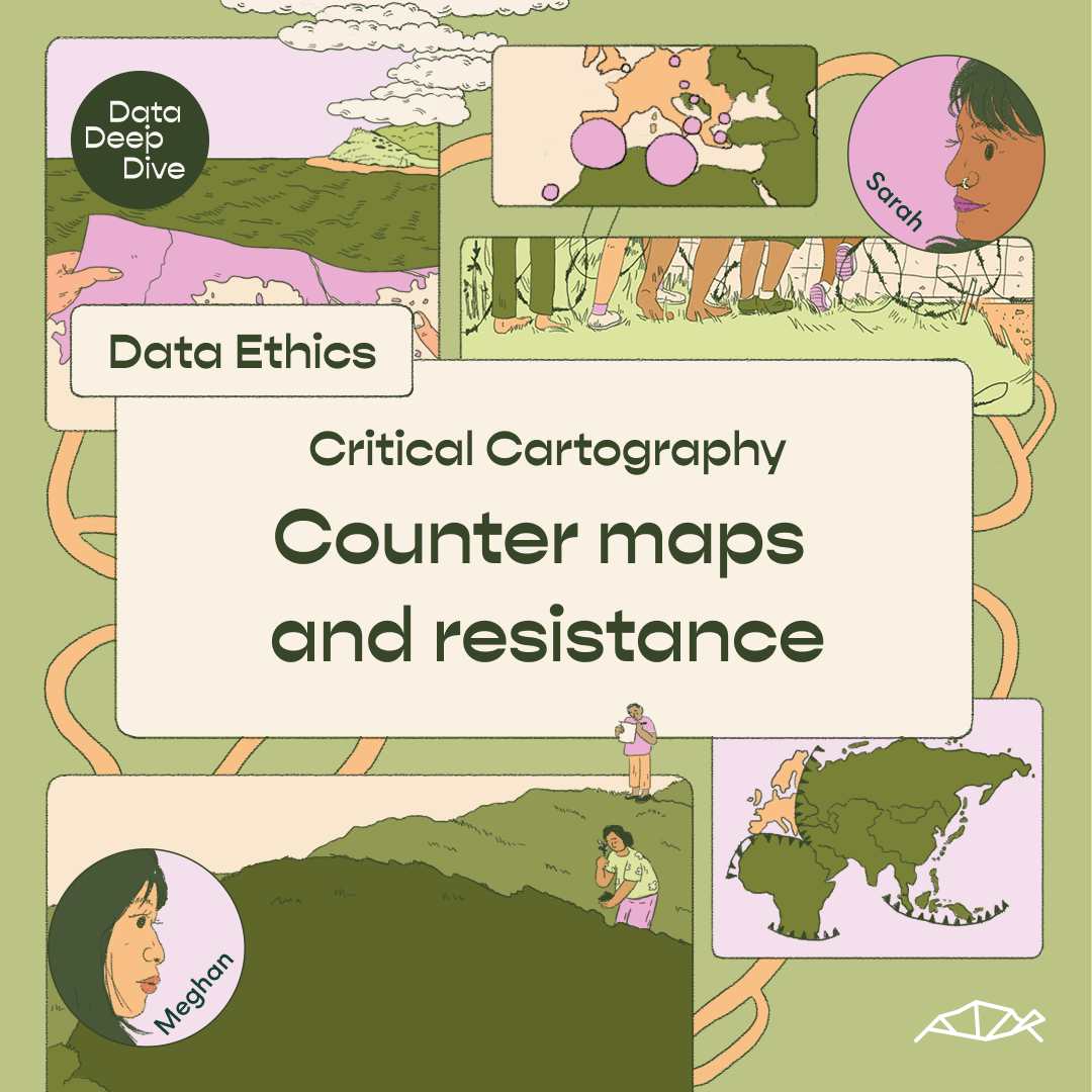 An introductory slide for the Data Deep Dive episode Data Ethics: Critical cartography, Counter maps and resistance, with small spot illustrations from the episode.